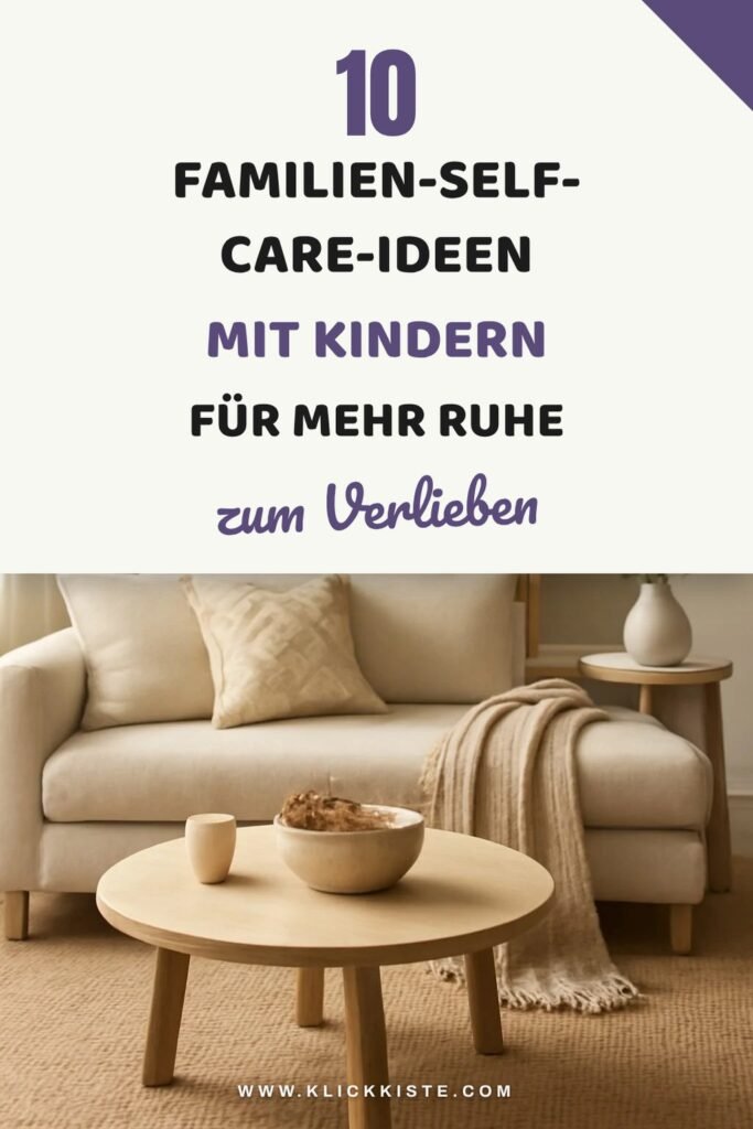 10 Familien-Self-Care-Ideen mit Kindern für mehr Ruhe