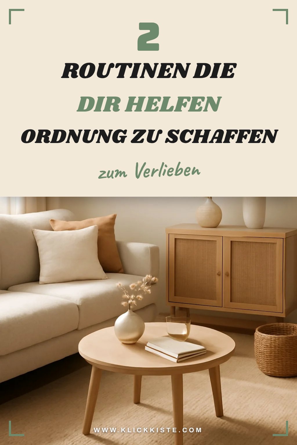 Wie du mit klaren Routinen für Ordnung sorgst
