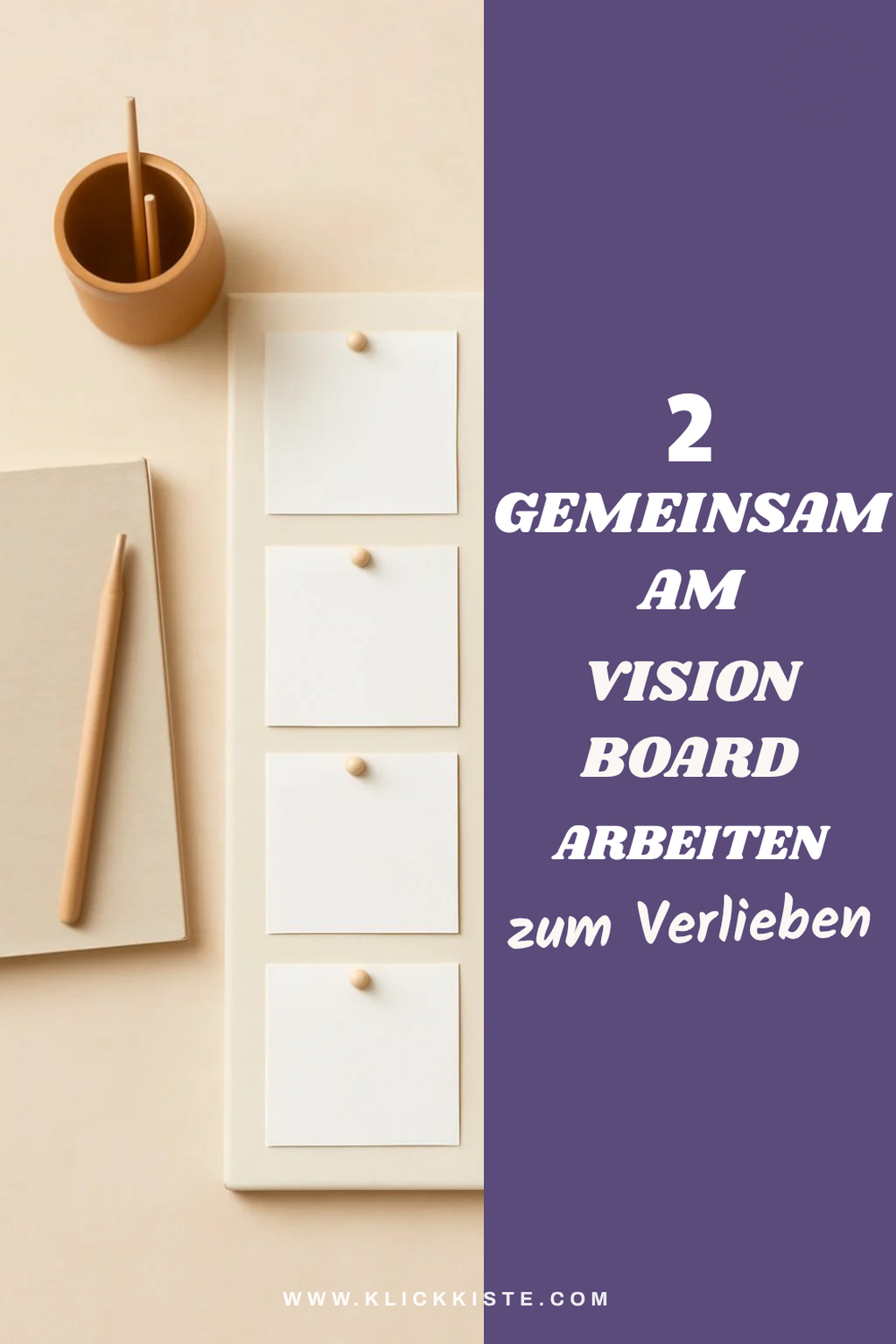 Wie ihr gemeinsam an eurem Vision Board arbeitet