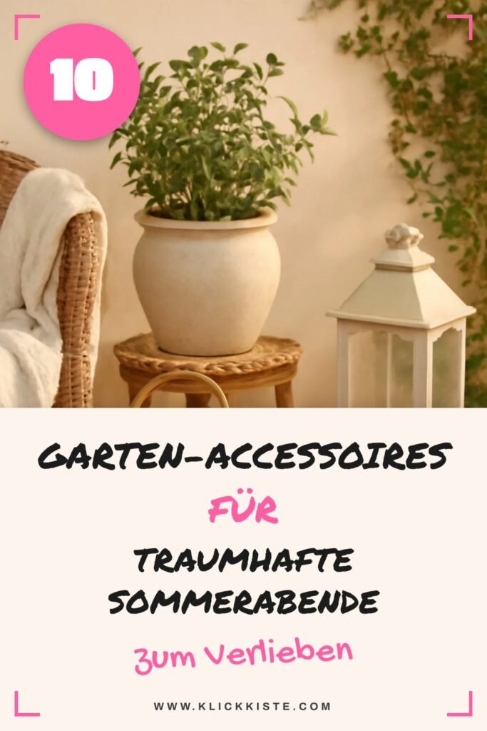 10 Garten-Accessoires für traumhafte Sommerabende