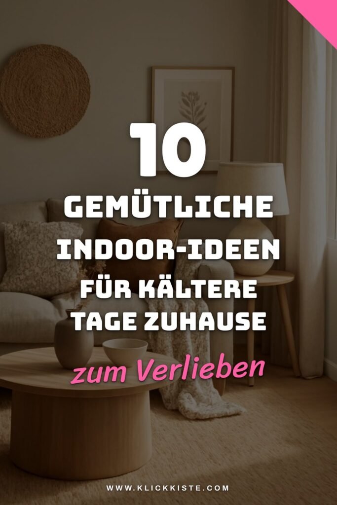 10 gemütliche Indoor-Ideen für kältere Tage zuhause