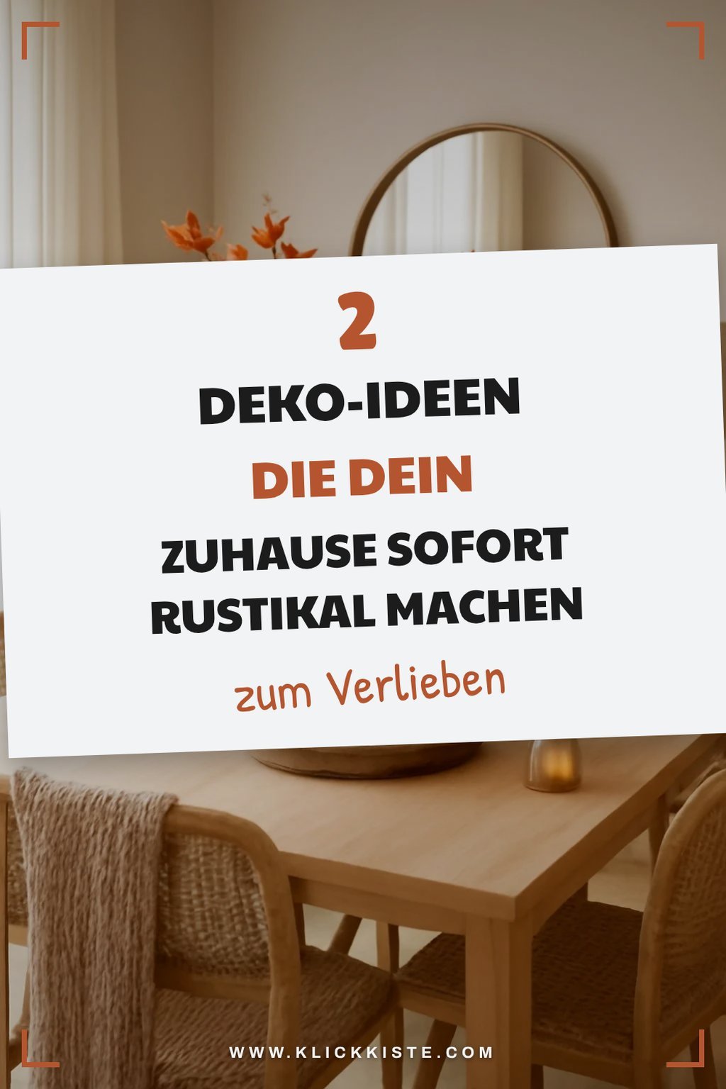 Rustikale Akzente für dein Zuhause