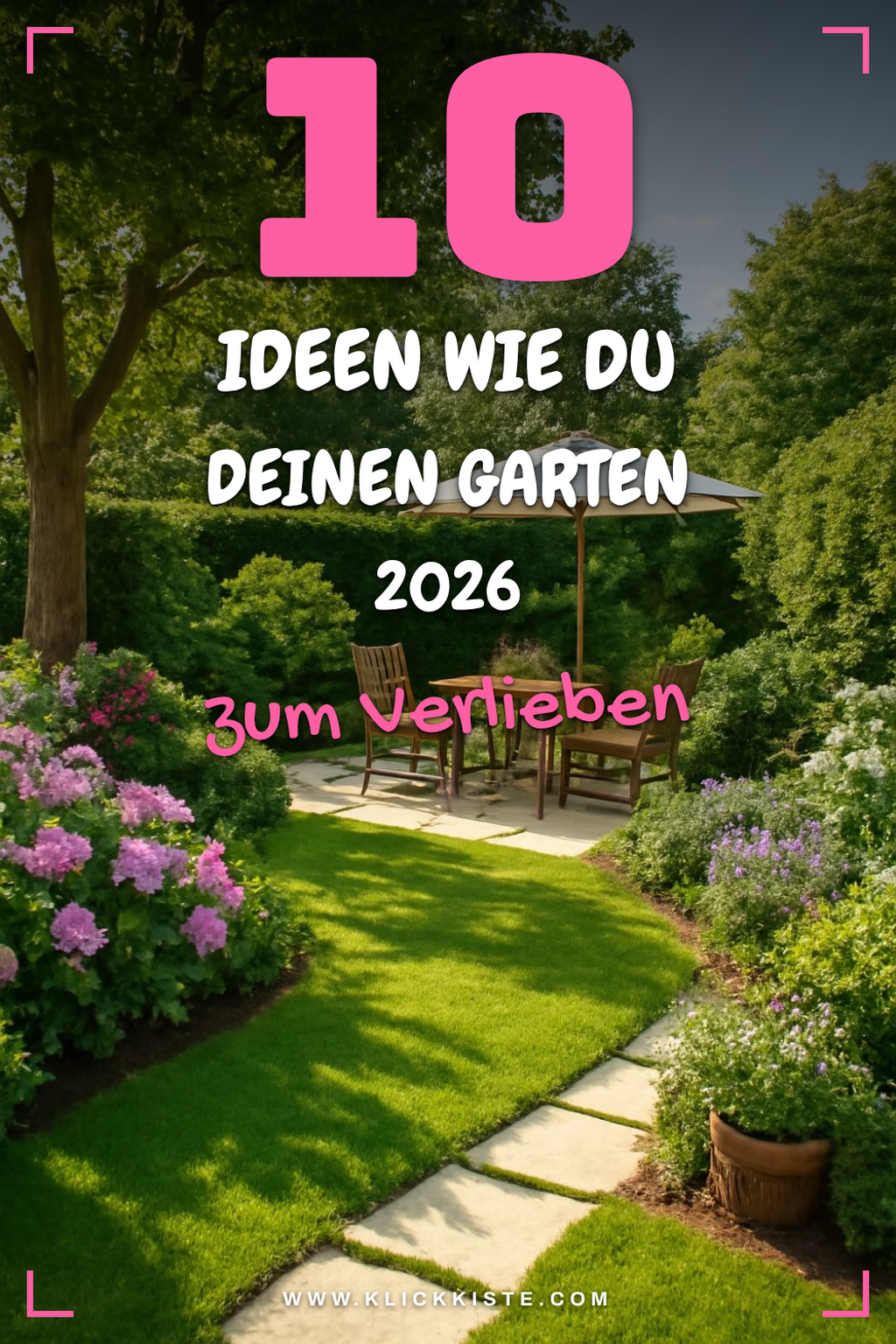 10 Ideen wie du deinen Garten 2026 zur Sommer-Oase machst