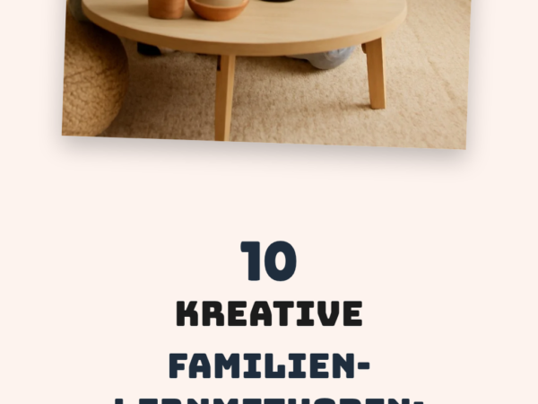 10 kreative Familien-Lernmethoden: Lernen mit Kindern macht Spaß