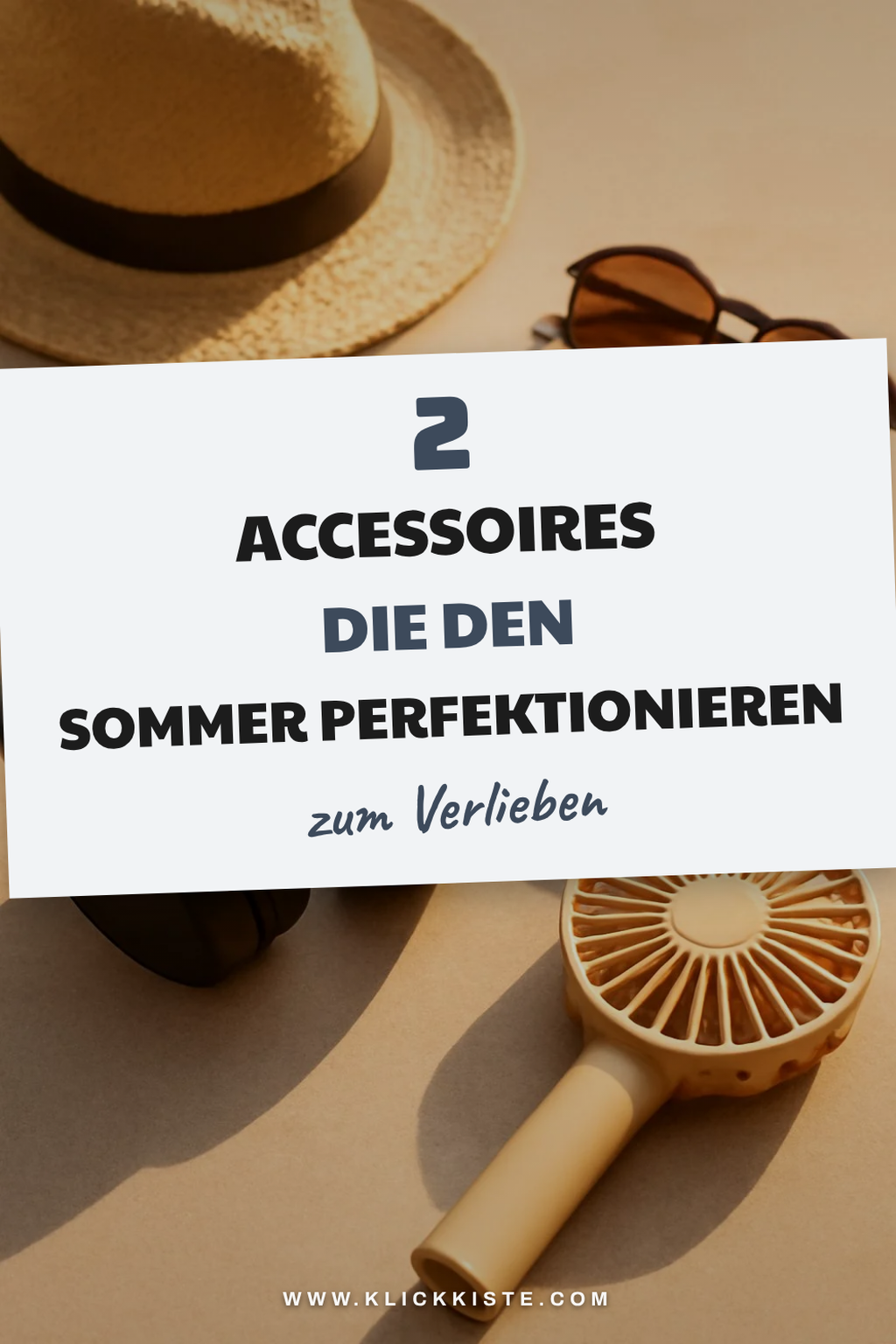 Praktische Accessoires für den Sommer