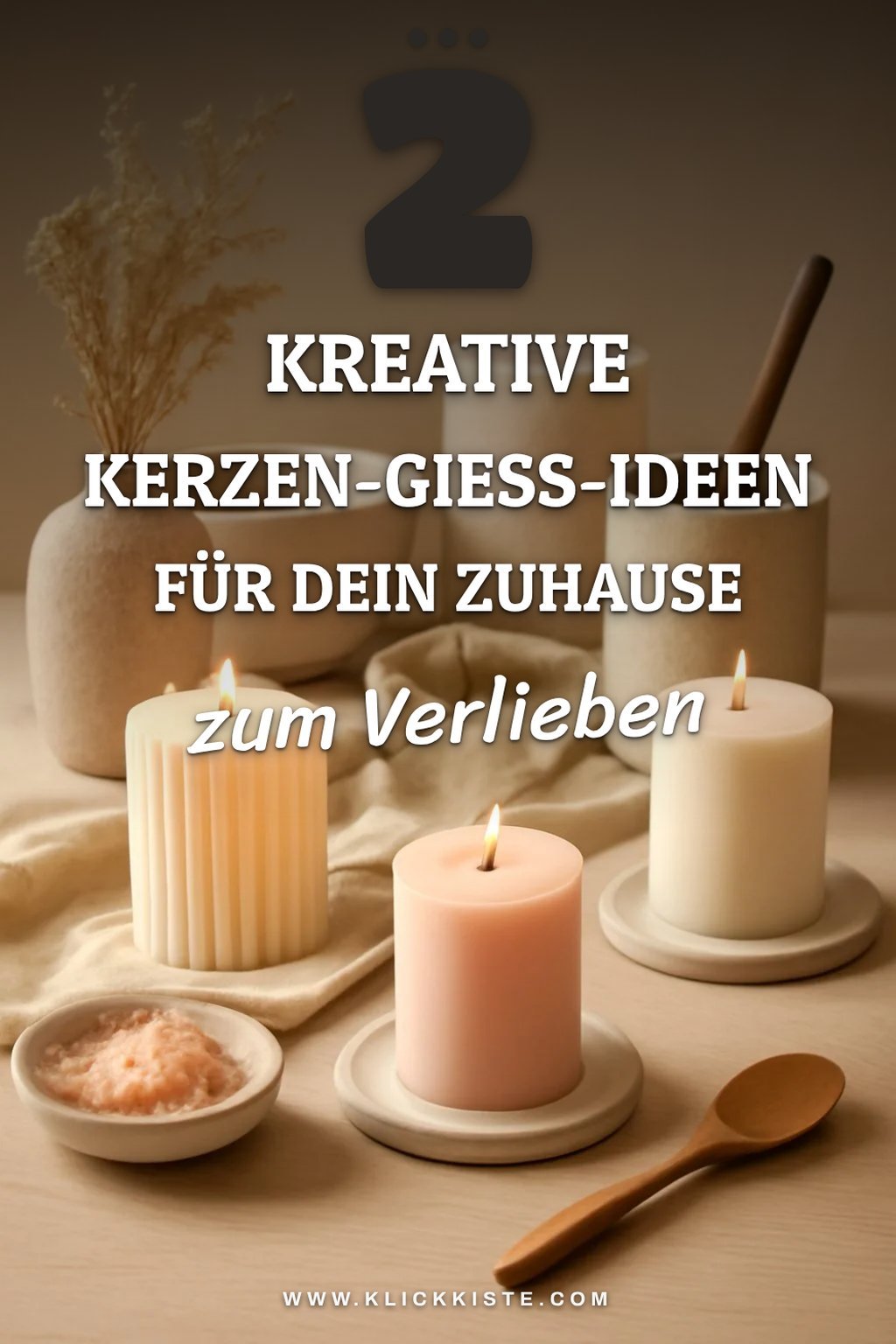 So zauberst du außergewöhnliche Kerzen für dein Zuhause