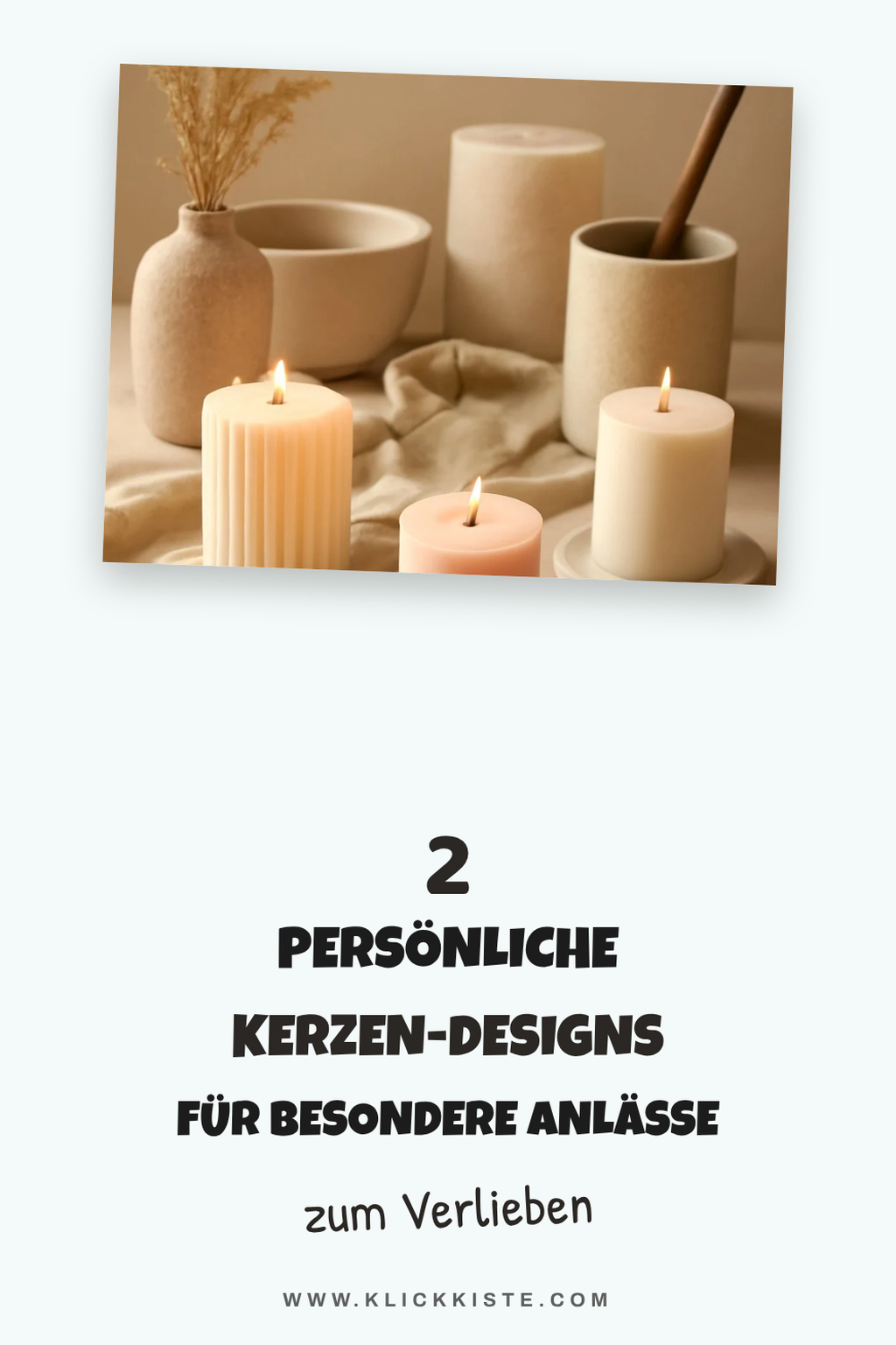 Wie du Kerzen mit persönlichen Designs gestaltest
