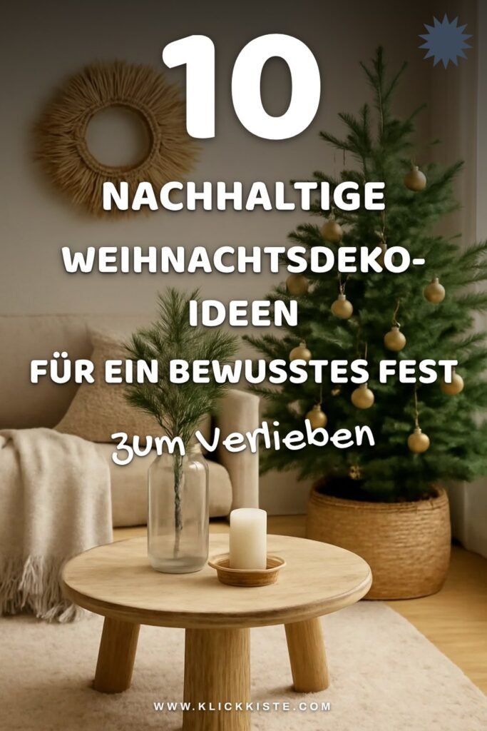 10 nachhaltige Weihnachtsdeko-Ideen für ein bewusstes Fest