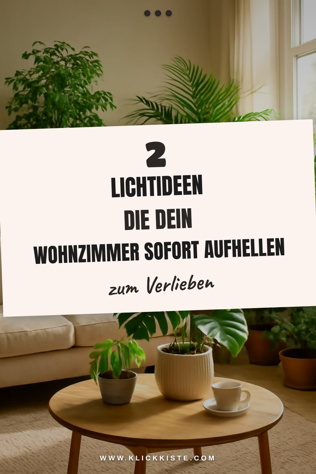 Lichtquellen für helle Räume nutzen