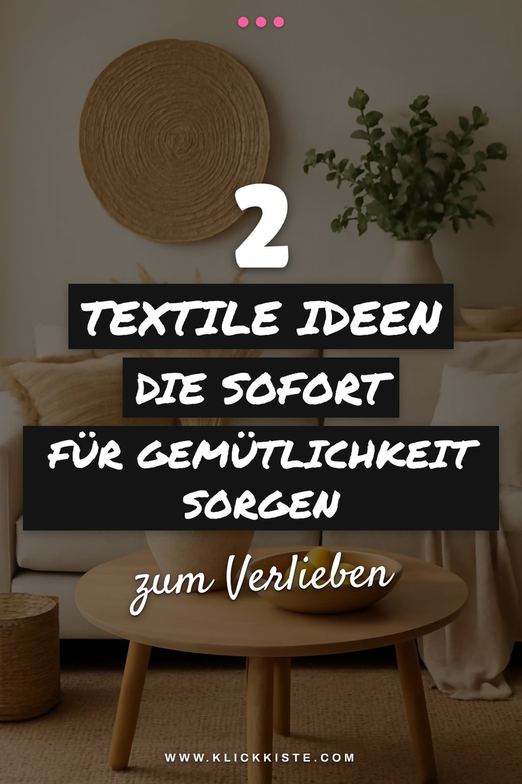 Wie du mit Textilien ein gemütliches Ambiente schaffst