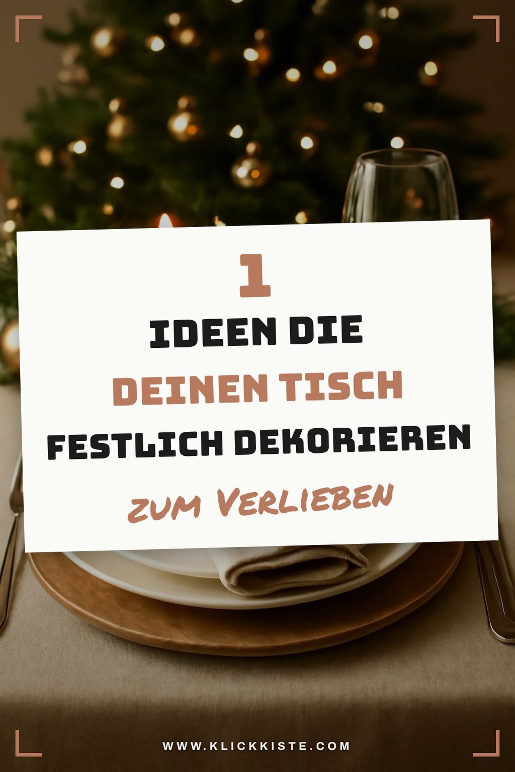 So gestaltest du deinen Weihnachtstisch festlich und einladend
