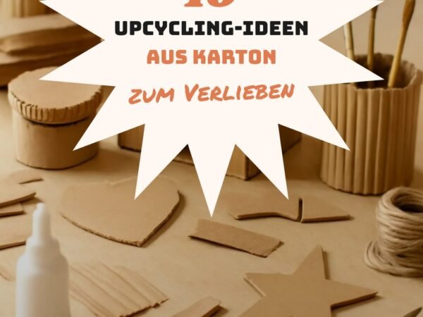 10 Upcycling-Ideen aus Karton — nachhaltig + kreativ