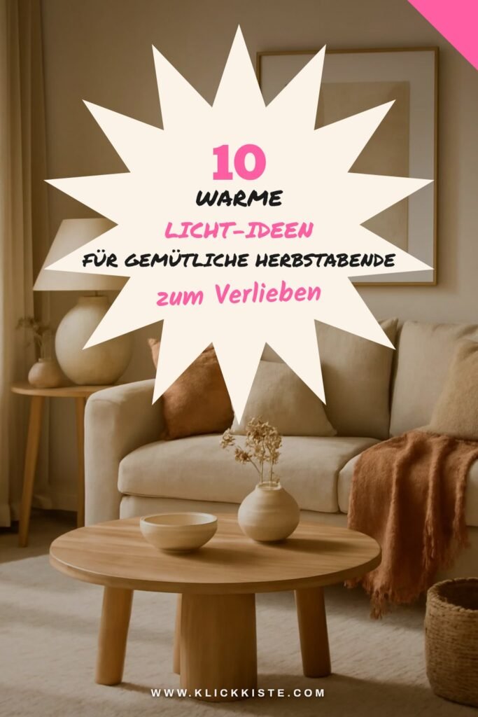 10 warme Licht-Ideen für gemütliche Herbstabende