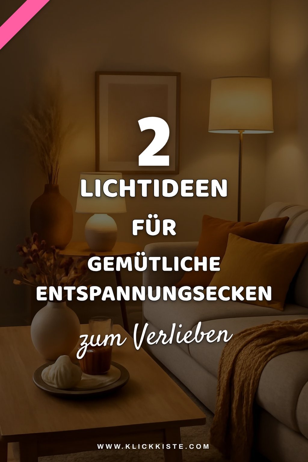 Beleuchtung für Entspannungsecken
