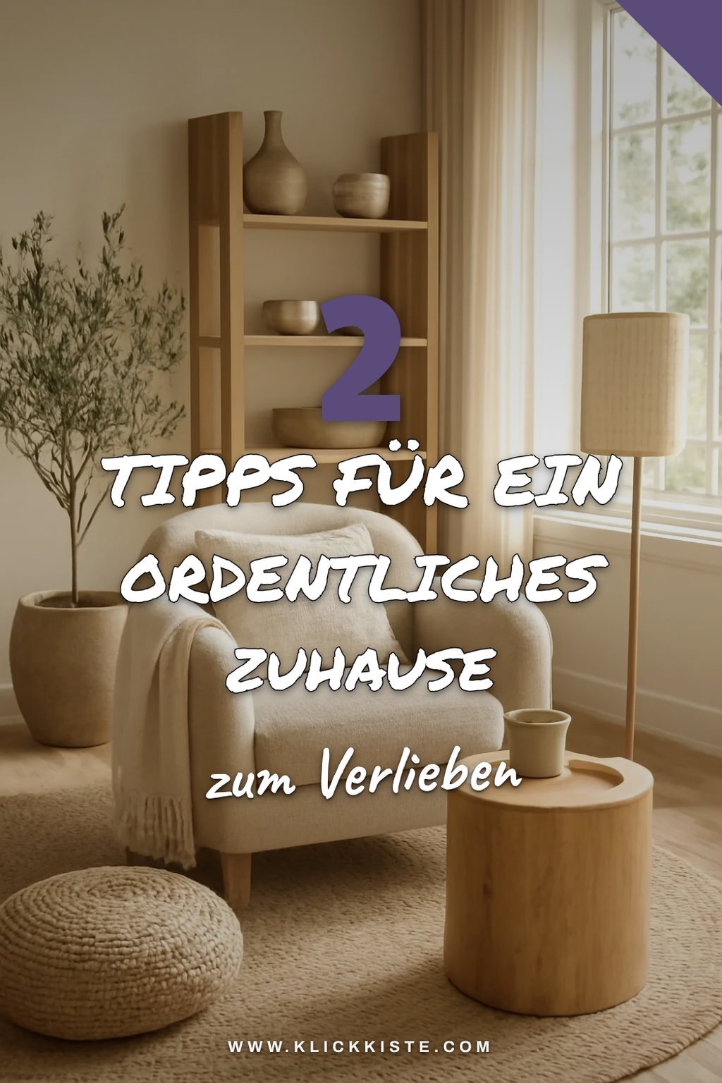 Ordnung schaffen für mehr Ruhe