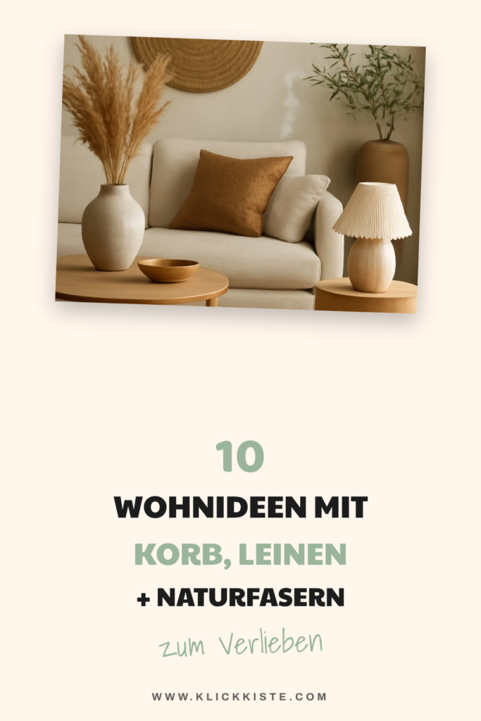 10 Wohnideen mit Korb, Leinen + Naturfasern