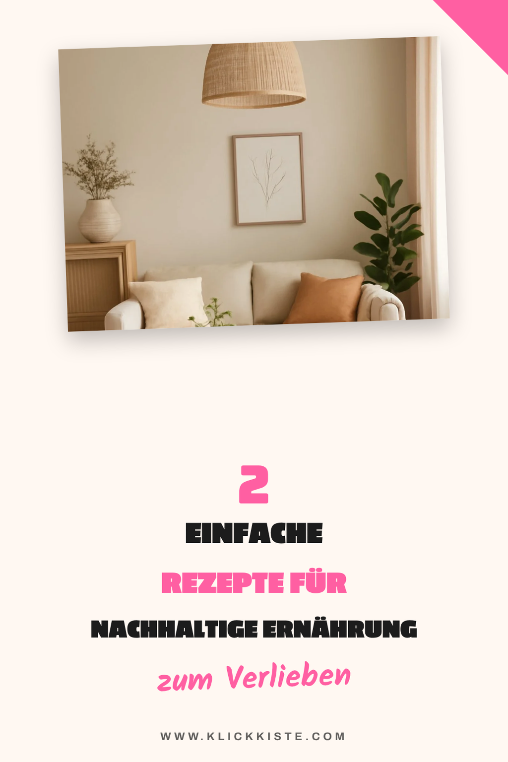 Einfache Rezepte für nachhaltige Ernährung