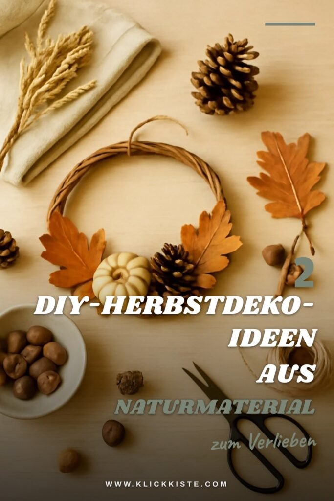 2 DIY-Herbstdeko-Ideen aus Naturmaterial — mit Anleitung