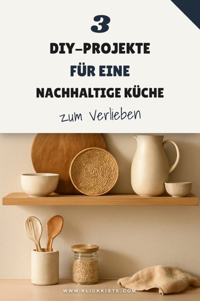 3 DIY-Projekte für eine nachhaltige Küche