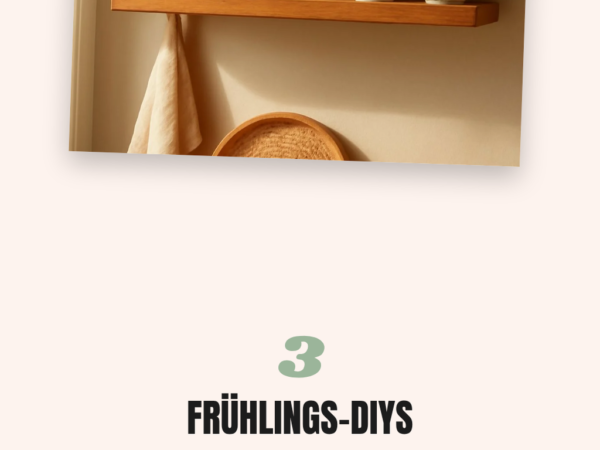3 Frühlings-DIYs die 2026 jeden begeistern