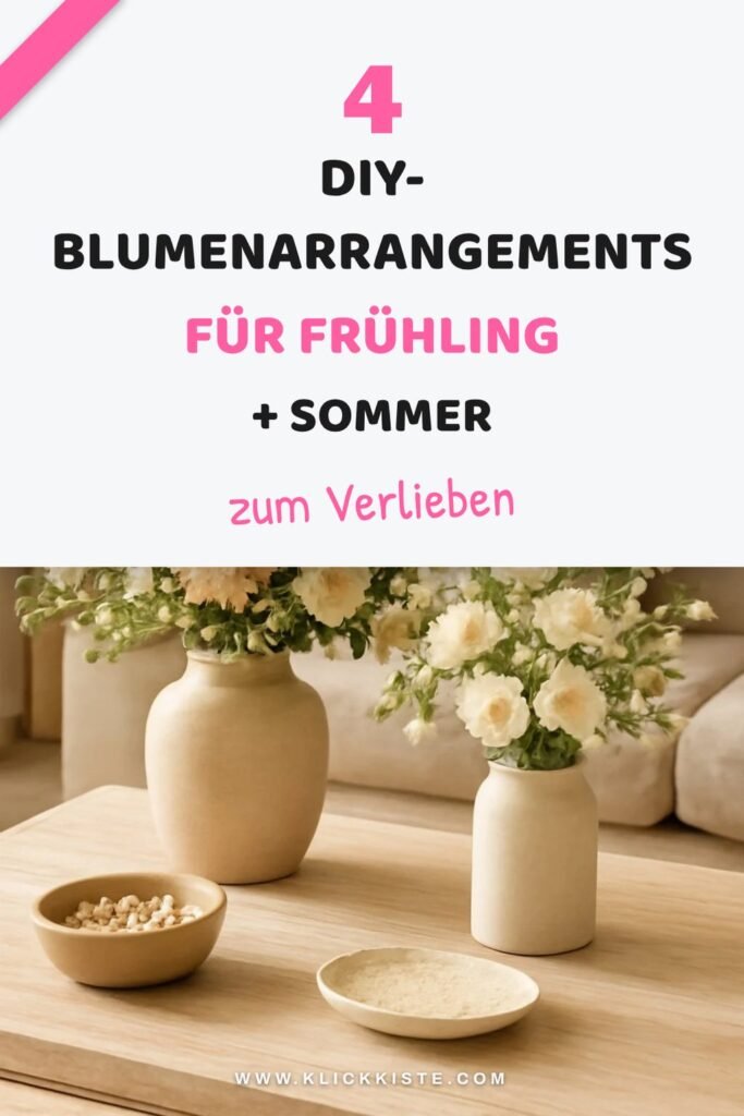 4 DIY-Blumenarrangements für Frühling + Sommer