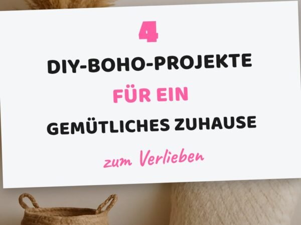 4 DIY-Boho-Projekte für ein gemütliches Zuhause