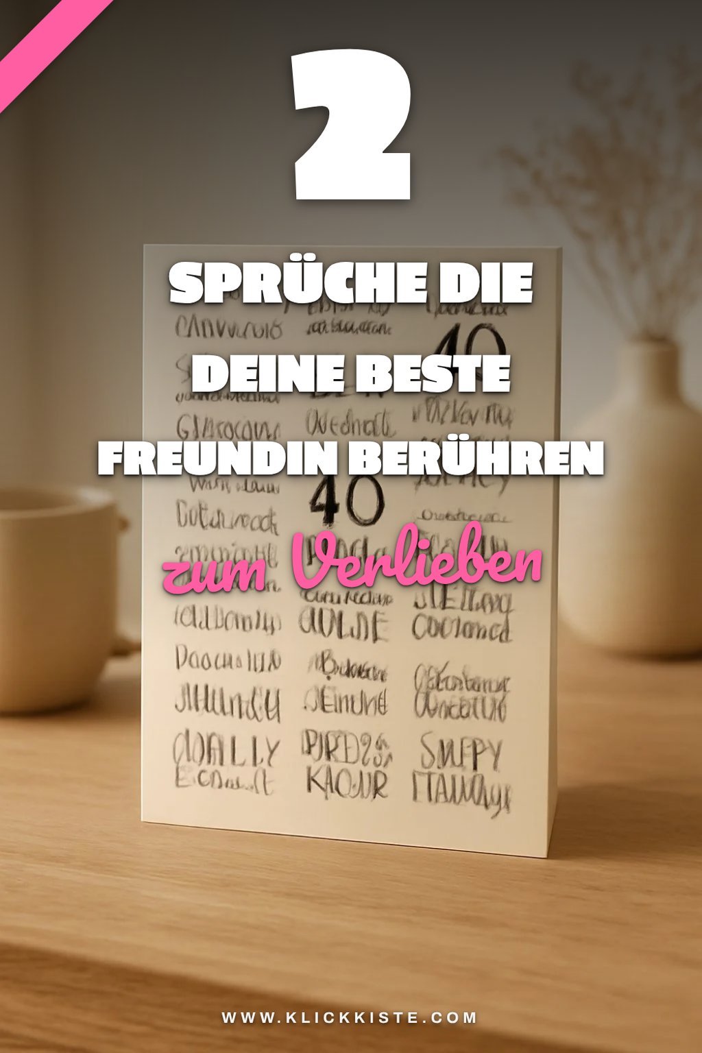 15 einzigartige Sprüche für den 40. Geburtstag deiner besten Freundin