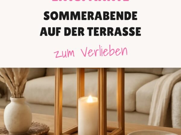5 DIY-Ideen für entspannte Sommerabende auf der Terrasse