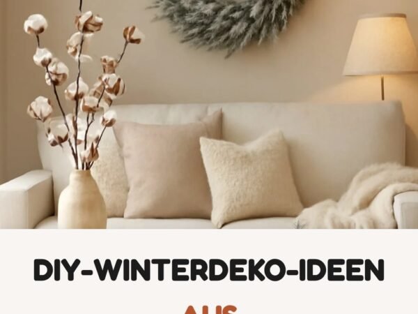 5 DIY-Winterdeko-Ideen aus Naturmaterial — mit Anleitung