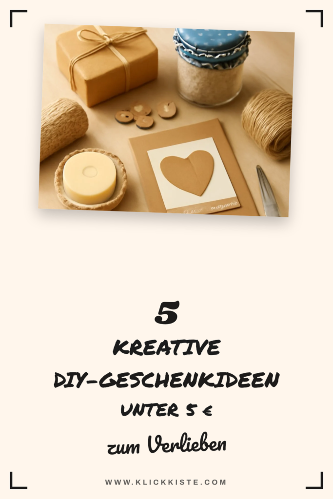 5 kreative DIY-Geschenkideen unter 5 €