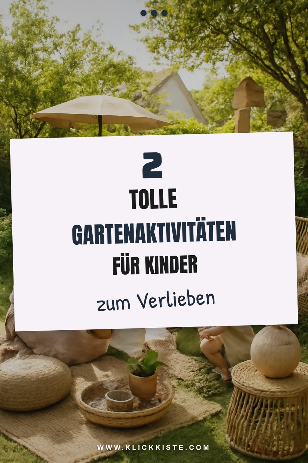 Spiel und Spaß im Garten: 4 tolle Aktivitäten