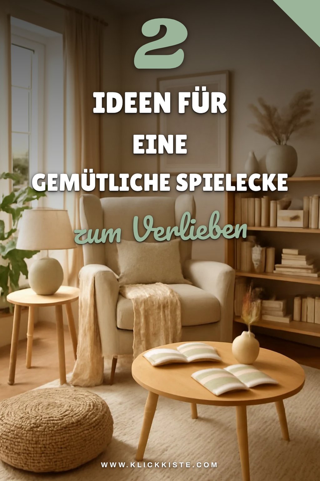 So gestaltest du eine gemütliche Spielecke
