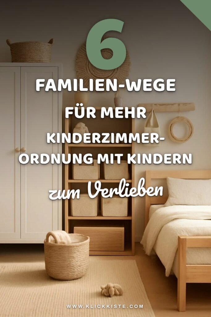 6 Familien-Wege für mehr Kinderzimmer-Ordnung mit Kindern