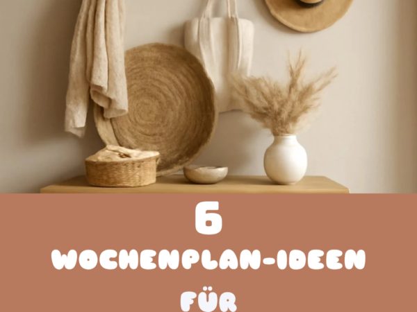 6 Wochenplan-Ideen für Familien-Organisation mit Kindern
