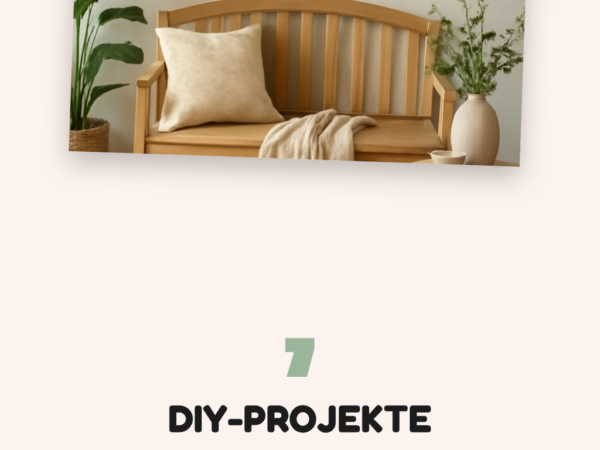 7 DIY-Projekte für Frühling + Frühsommer