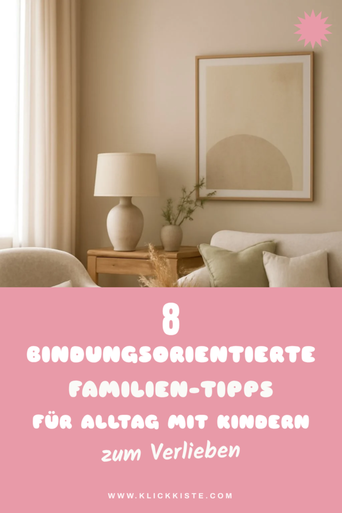 8 bindungsorientierte Familien-Tipps für Alltag mit Kindern