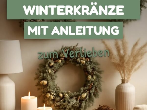 8 DIY-Winterkränze mit Anleitung