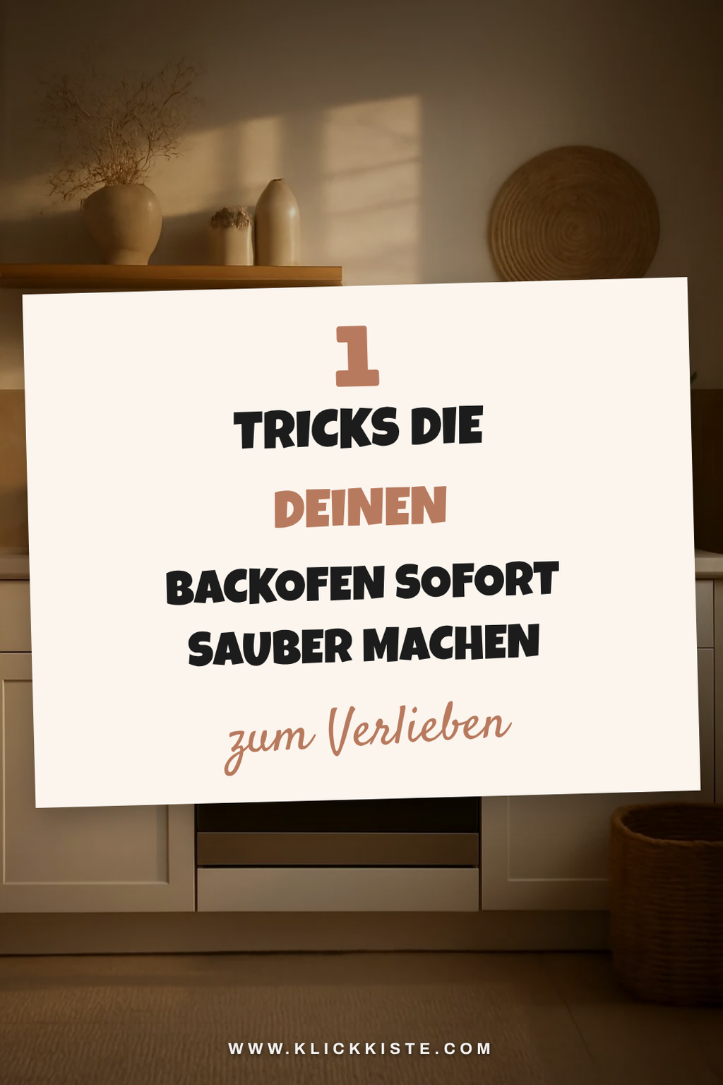So bringst du deinen Backofen in 7 einfachen Schritten zum Strahlen