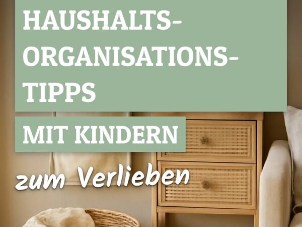 8 Familien-Haushalts-Organisations-Tipps mit Kindern
