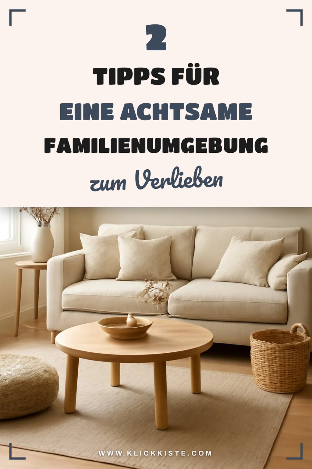 So schaffst du eine achtsame Familienumgebung