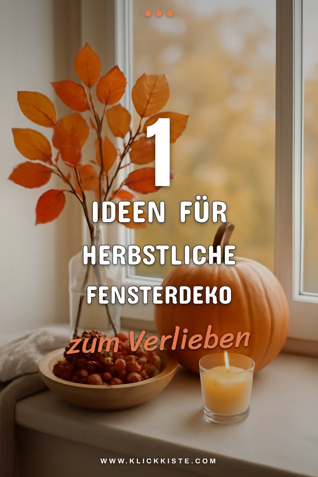 So gestaltest du dein Fenster mit herbstlichen Farben