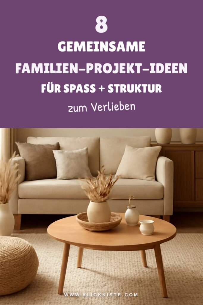 8 gemeinsame Familien-Projekt-Ideen für Spaß + Struktur mit Kindern
