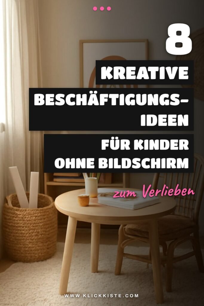 8 kreative Beschäftigungs-Ideen für Kinder ohne Bildschirm