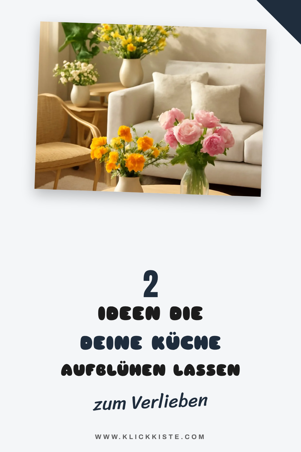 Blumen als Akzent in der Küche integrieren