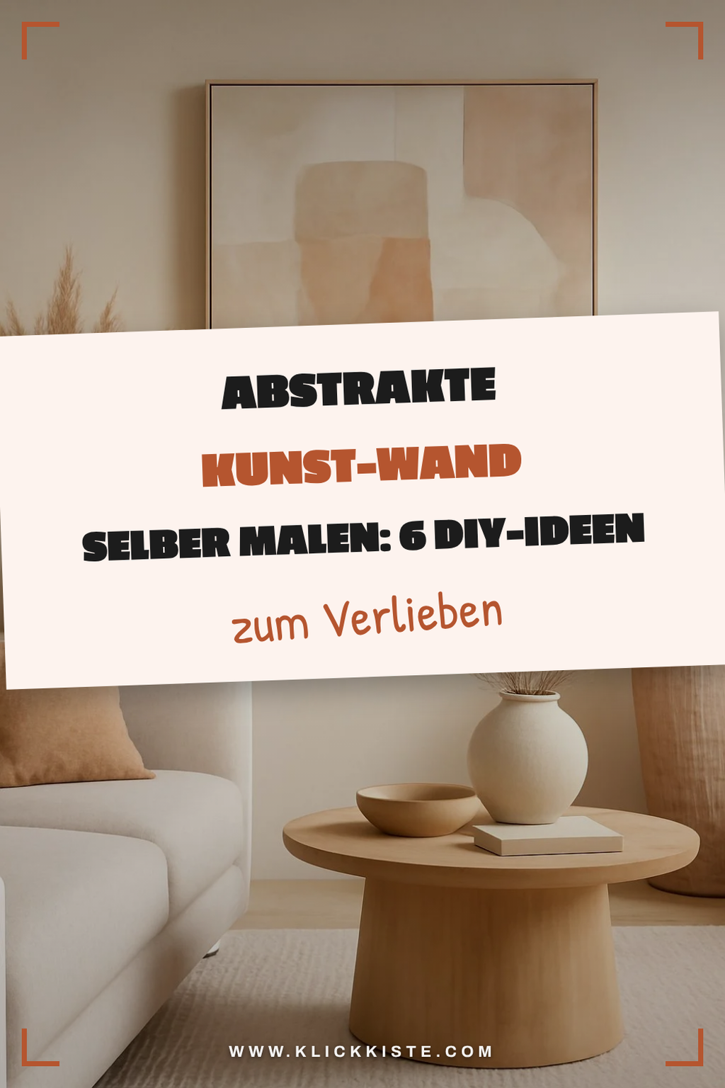 Abstrakte Kunst-Wand selber malen: 6 DIY-Ideen für Zuhause