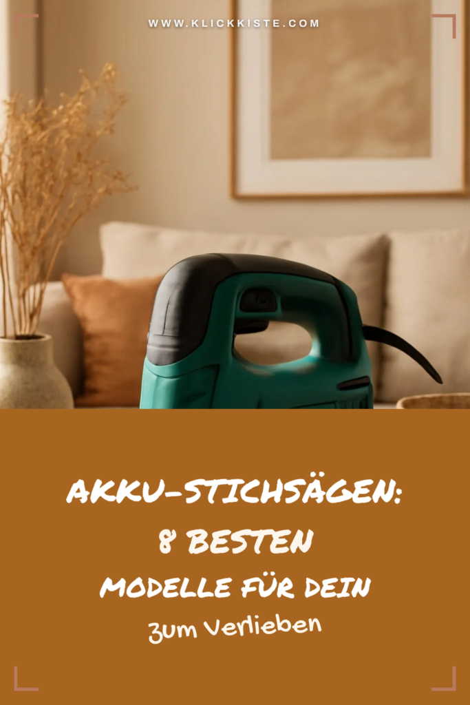 Akku-Stichsägen: Die 8 besten Modelle für dein Zuhause 2026