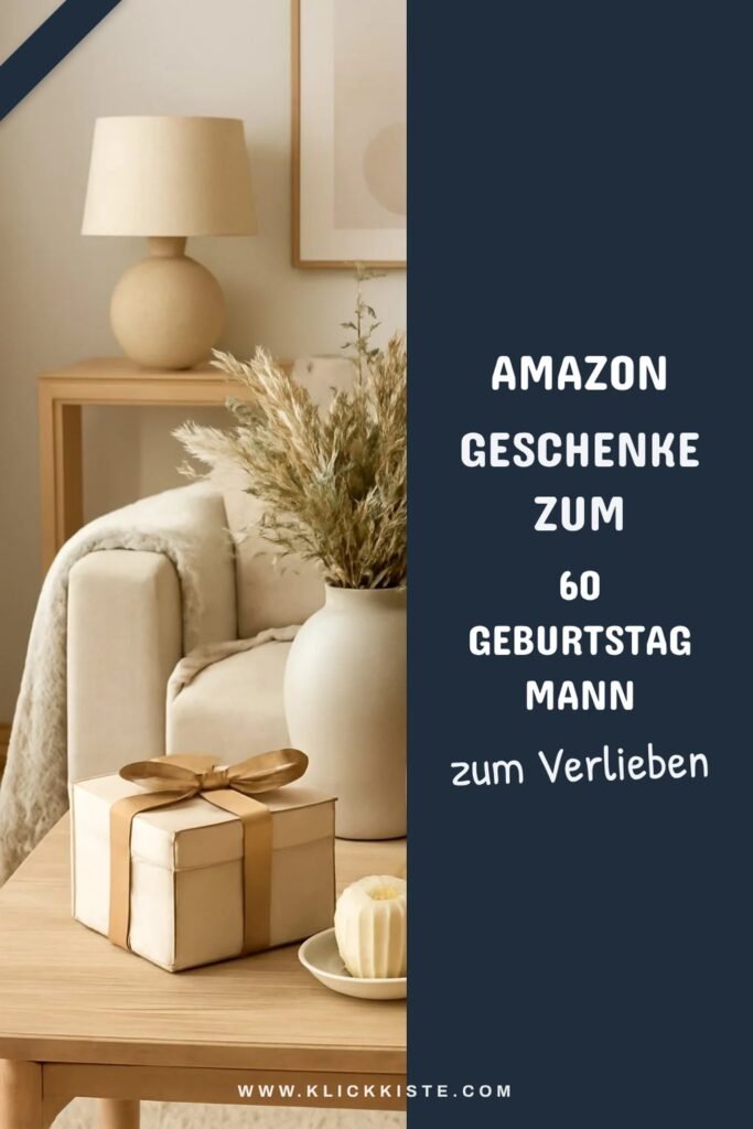 Amazon Geschenke zum 60 Geburtstag Mann: 15 originelle Ideen für 2026