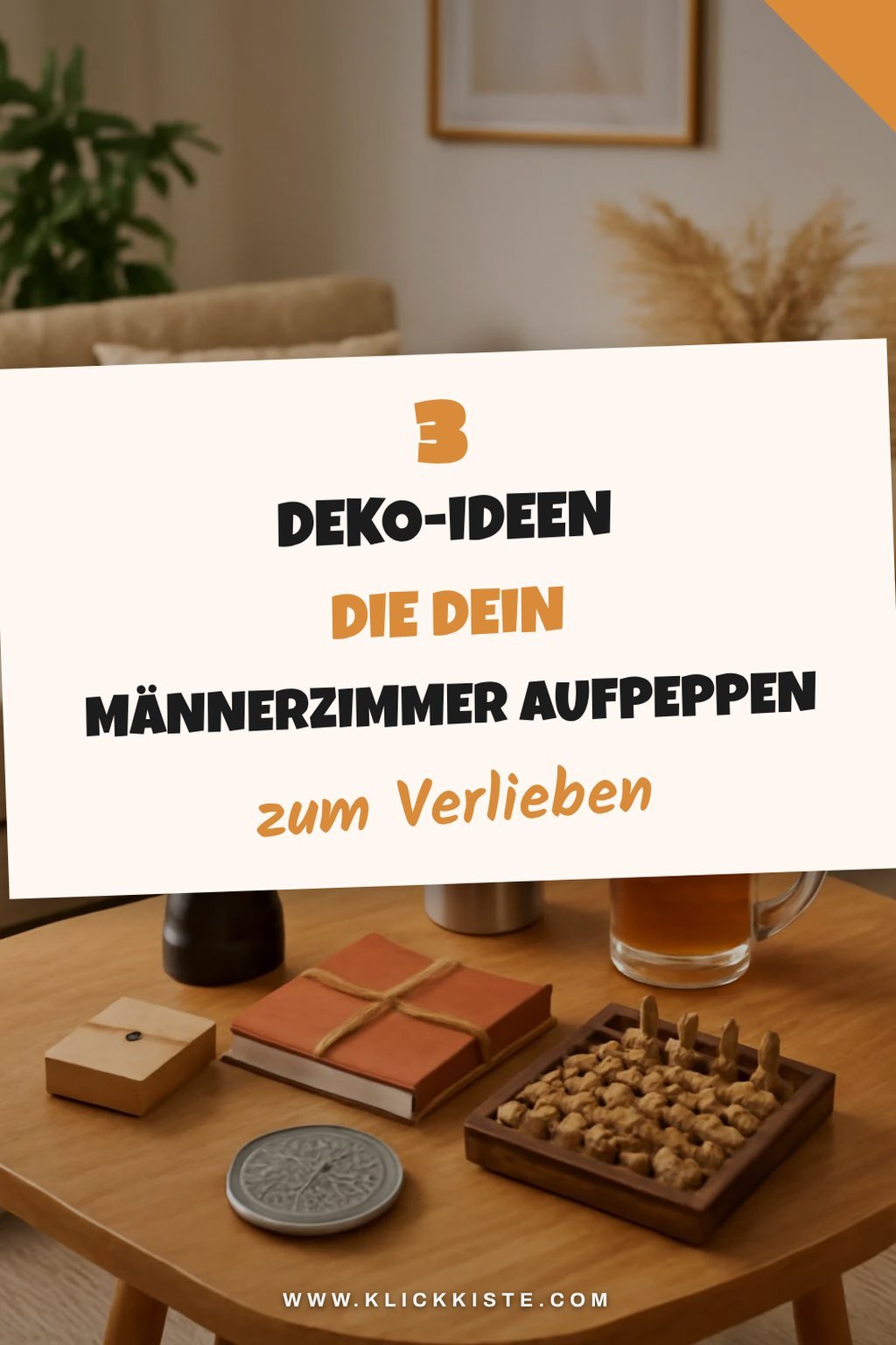 3 kreative Deko-Ideen für Männerzimmer