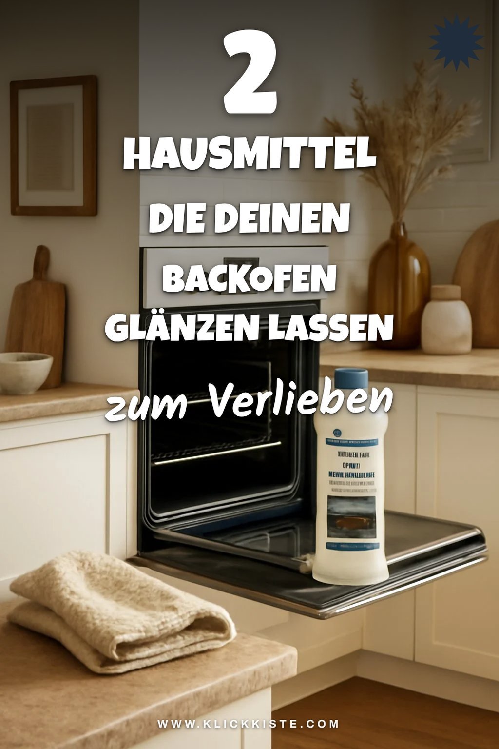 Die besten Hausmittel für die Backofenreinigung