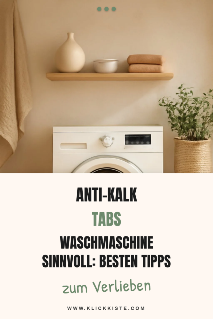 Anti-kalk Tabs Waschmaschine Sinnvoll: Die besten Tipps & Hausmittel